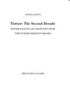 Turner: The Second Decade - Watercolours and Drawings from the Turner Bequest, 1800-10