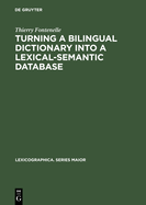 Turning a Bilingual Dictionary Into a Lexical-Semantic Database