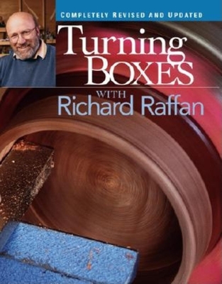 Turning Boxes: Completely Revised and Updated - Raffan, Richard