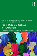 Turning Dei Goals Into Reality: A Hands-On Guide to an Inclusive Workplace