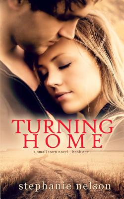 Turning Home - Keeton, Kelsey (Photographer), and Nelson, Stephanie