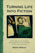 Turning Life Into Fiction
