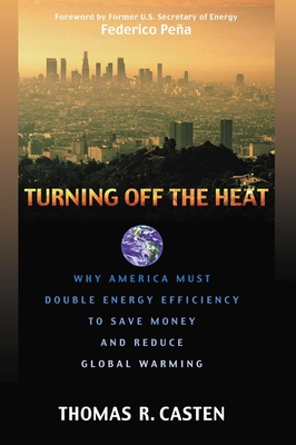 Turning Off the Heat - Casten, Thomas R