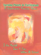 Turning Points in Curriculum: A Contemporary American Memoir