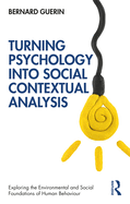 Turning Psychology Into Social Contextual Analysis