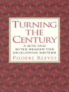 Turning the Century: A Bits and Bytes Reader for Developing Writers