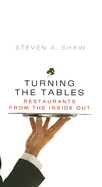 Turning the Tables: Restaurants from the Inside Out
