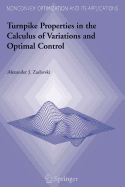 Turnpike Properties in the Calculus of Variations and Optimal Control