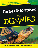 Turtles and Tortoises for Dummies