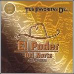 Tus Favoritas De El Poder del Norte