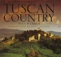 Tuscan Country: A Photographer's Journey