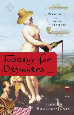 Tuscany for Beginners - Edwards-Jones, Imogen