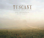 Tuscany: Inside the Light
