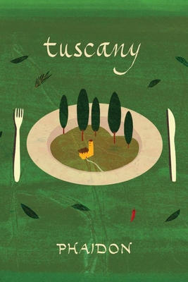 Tuscany - The Silver Spoon Kitchen, and Consonni, Mary (Translated by), and Park, Edward (Photographer)