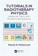 Tutorials in Radiotherapy Physics: Advanced Topics with Problems and Solutions