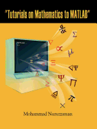 "Tutorials on Mathematics to MATLAB"