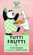 Tutti Frutti - Dunbar J, and Craig H