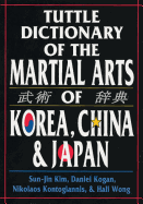 Tuttle Dictionary Martial Arts Korea, China & Japan