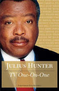 Tv One-on-One - Julius Hunter