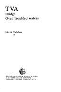 TVA: Bridge Over Troubled Waters