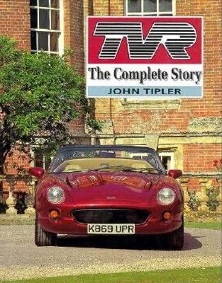 Tvr: The Complete Story - Tipler, John