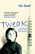 Tweak: Growing up on Crystal Meth