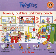 "Tweenies": Bakers, Builders and Busy People