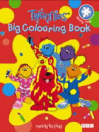 "Tweenies": Big Colouring Book