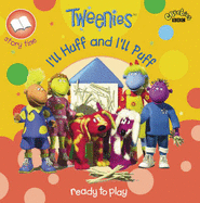 "Tweenies": I'll Huff and I'll Puff