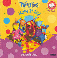 "Tweenies": Make it Big! - 
