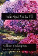 Twelfth Night: What You Will