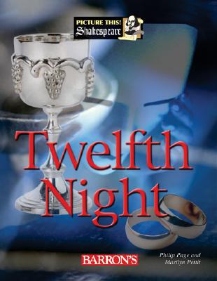 Twelfth Night - Page, Philip, and Petit, Marilyn