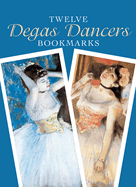Twelve Degas Dancers Bookmarks