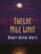 Twelve Mile Limit