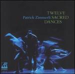 Twelve Sacred Dances
