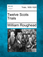 Twelve Scots Trials