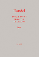 Twelve Songs from the Oratorios