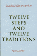 Twelve Steps and Twelve Traditions Trade Edition