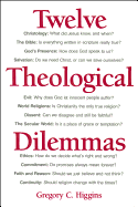 Twelve Theological Dilemmas