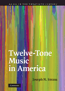 Twelve-Tone Music in America