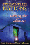 Twelve-Tribe Nations: Sacred Number and the Golden Age