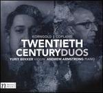 Twentieth Century Duos: Korngold, Copland