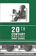 Twentieth Century English Short Stories