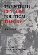 Twentieth Century Political Theory: A Reader