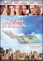 Twenty Bucks