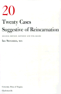 Twenty cases suggestive of reincarnation