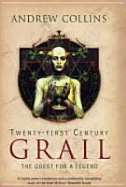 Twenty-First Century Grail: The Quest for a Legend