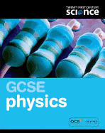 Twenty First Century Science: GCSE Physics Student Book