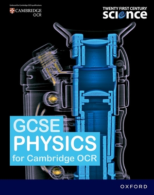 Twenty First Century Science: OCR GCSE Physics Student Book - Millar, Robin, and Miller, John, and Reynolds, Helen