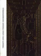Twenty-Five Gold-Tooled Bookbindings: An International Tribute to Bernard C. Middleton's "Recollections"